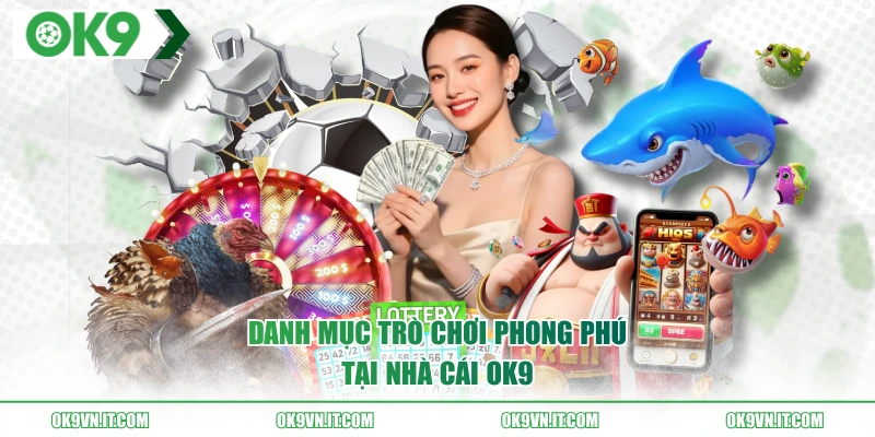 Danh mục trò chơi phong phú tại nhà cái OK9